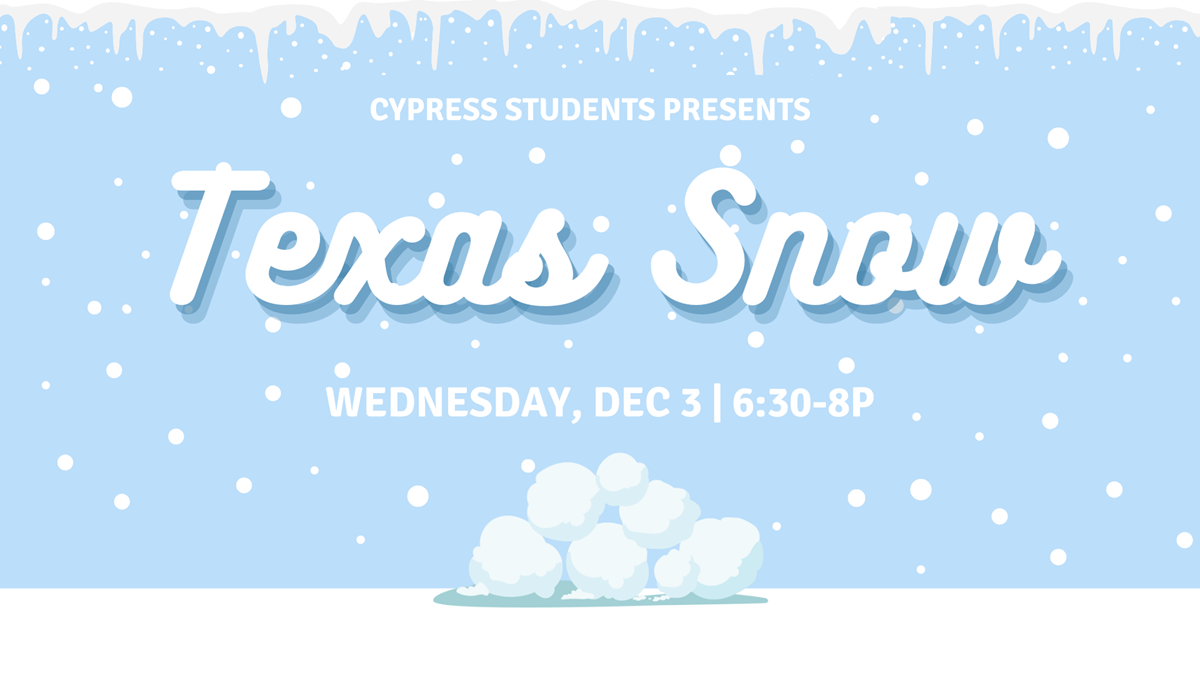 HFBC Event Artwork: Cypress Students Texas Snow