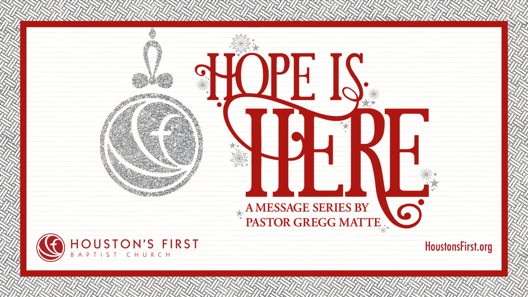 Houston's First Message: Hope is Here