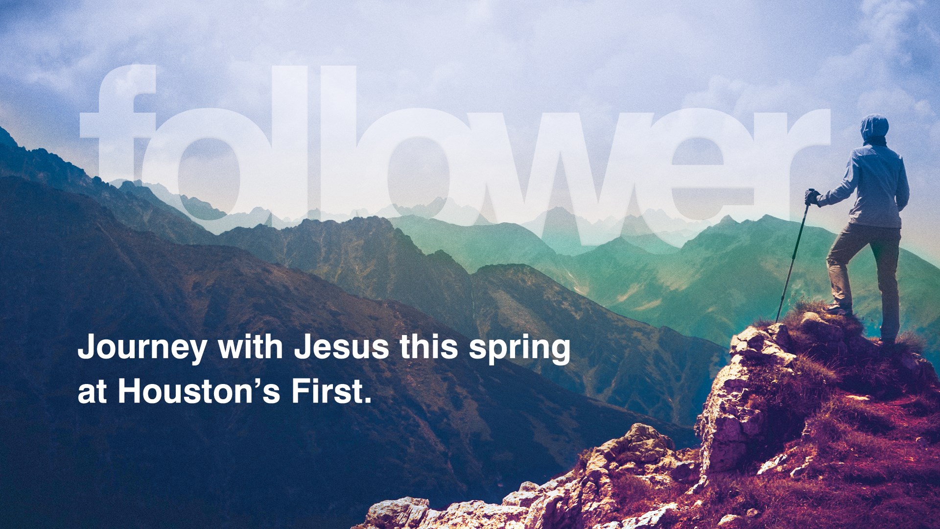 Houston's First Message: Follower