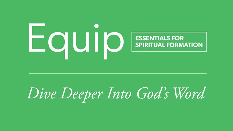 HFBC Christian Living item: Equip: Dive Deeper Into God’s Word