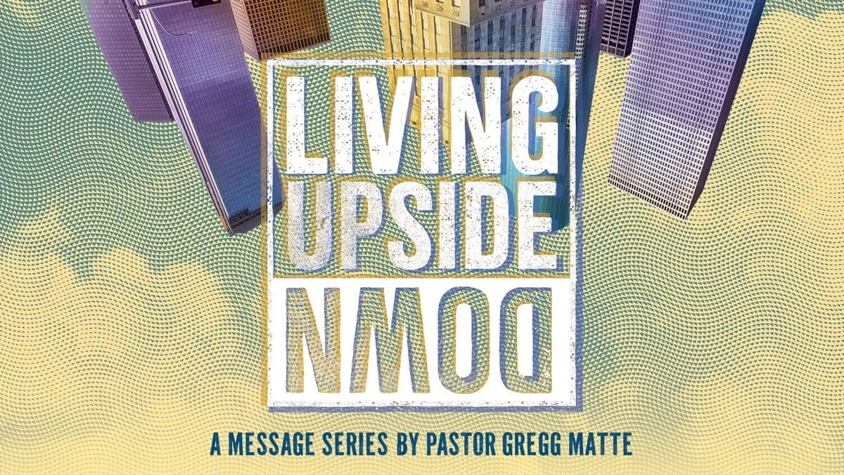 Houston's First Message: Living Upside Down - Part 1